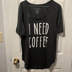 Fifth Sun “I Need More Coffee” T-Shirt XL
